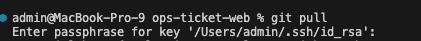 解决Enter passphrase for key ‘/Users/admin/.ssh/id_rsa‘问题 1 解决Enter passphrase for key ‘/Users/admin/.ssh/id_rsa‘问题 1